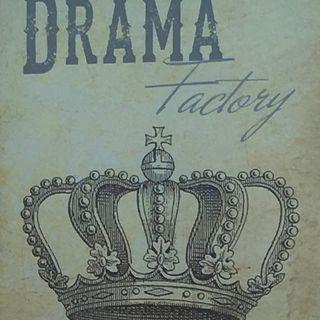 The Drama Factory