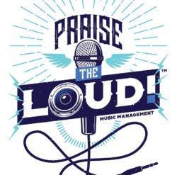 Praise The LOUD