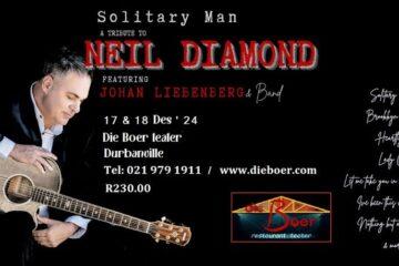 HAN LIEBENBERG’S “SOLITARY MAN – A TRIBUTE TO NEIL DIAMOND